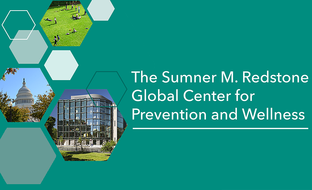 The Sumner M. Redstone Global Center for Prevention & Wellness